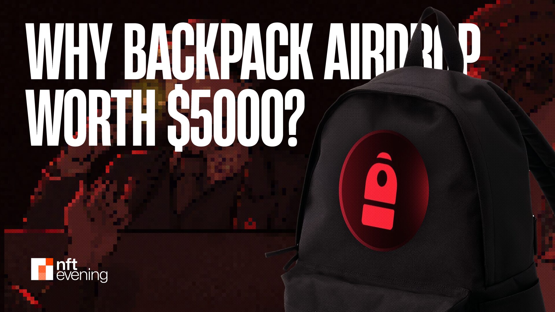 Why Backpack Airdrop worth $5000?