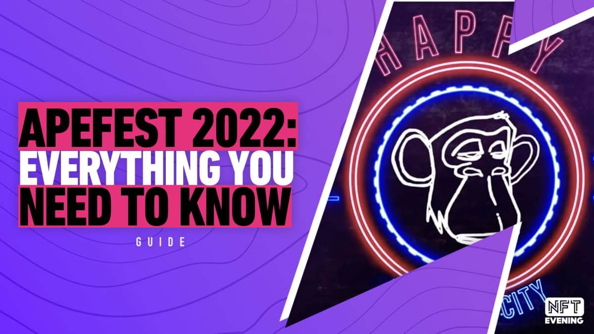 ApeFest 2022 Everything You Need To Know