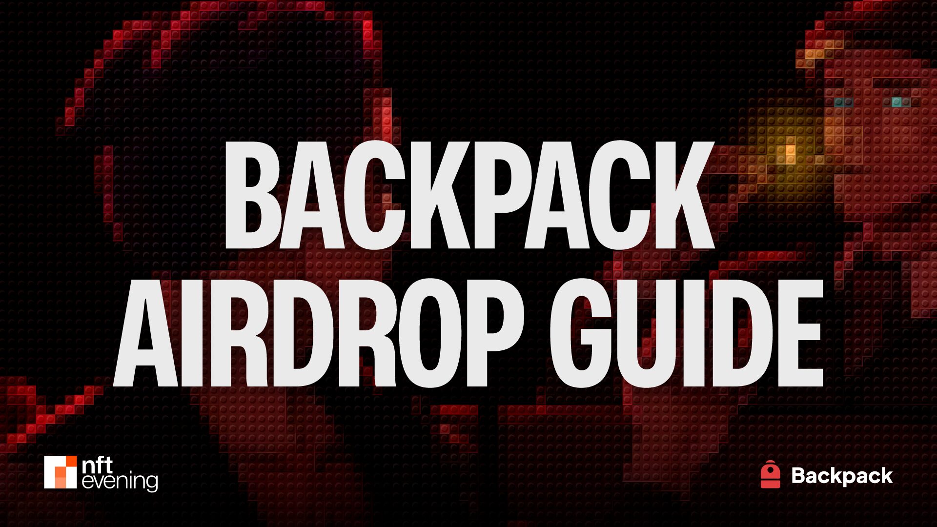 Backpack Airdrop Guide: Optimizing Your Farm