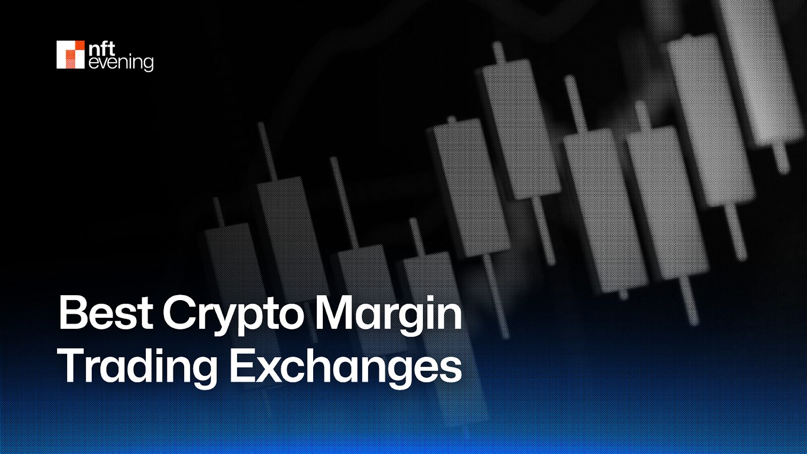 Best Crypto Margin Trading Exchanges