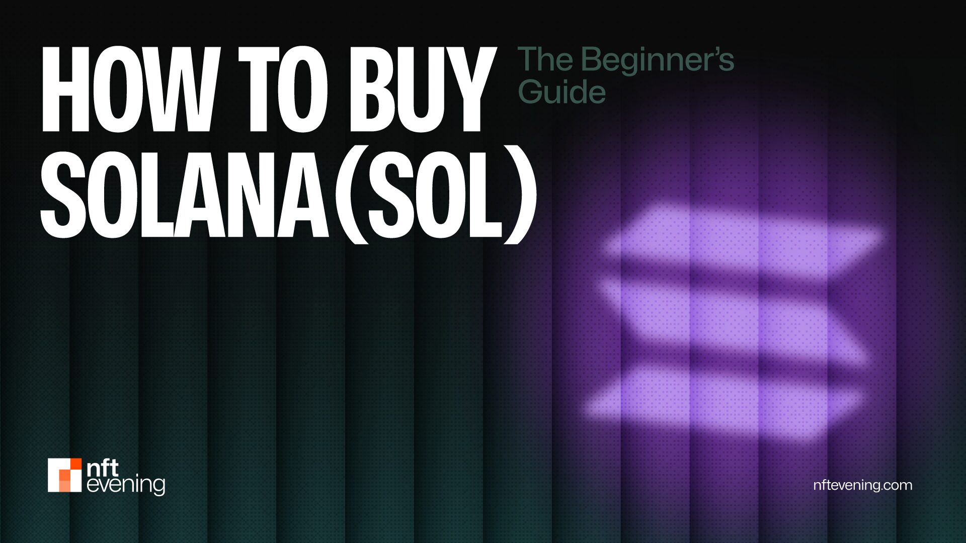 How to Buy Solana (SOL) - 2025 Guide