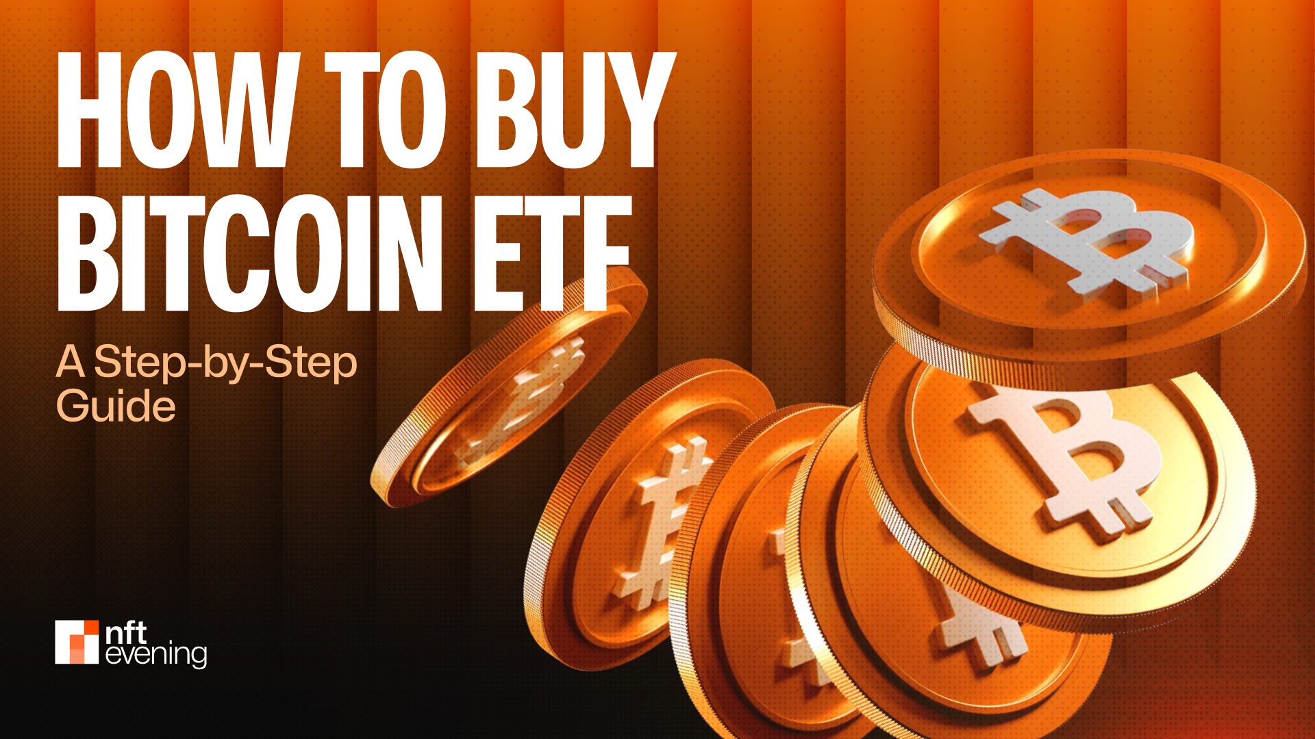 How and Where to Buy Bitcoin ETF: A Comprehensive Guide