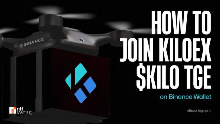 How to Join KiloEX $KILO TGE on Binance Wallet?