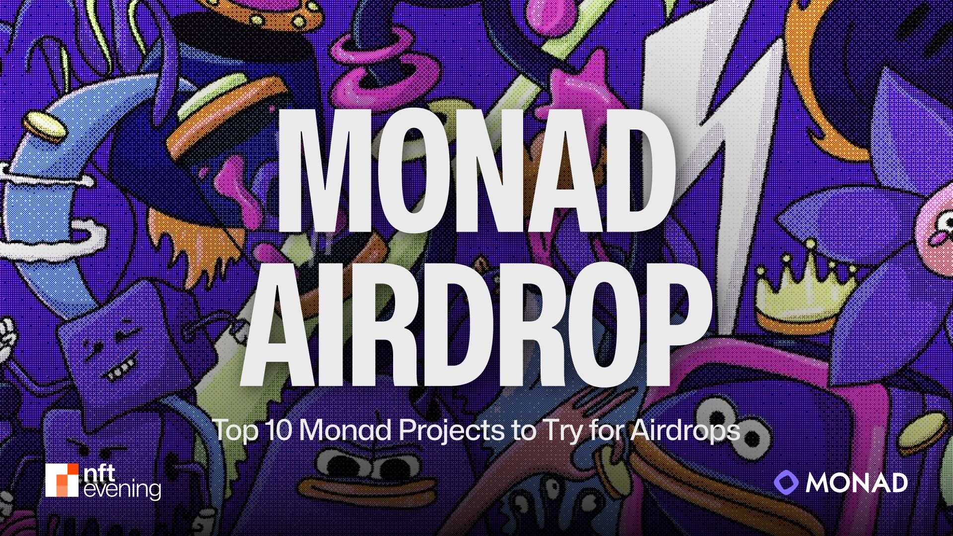Top 10 Monad Projects to Try for Airdrops