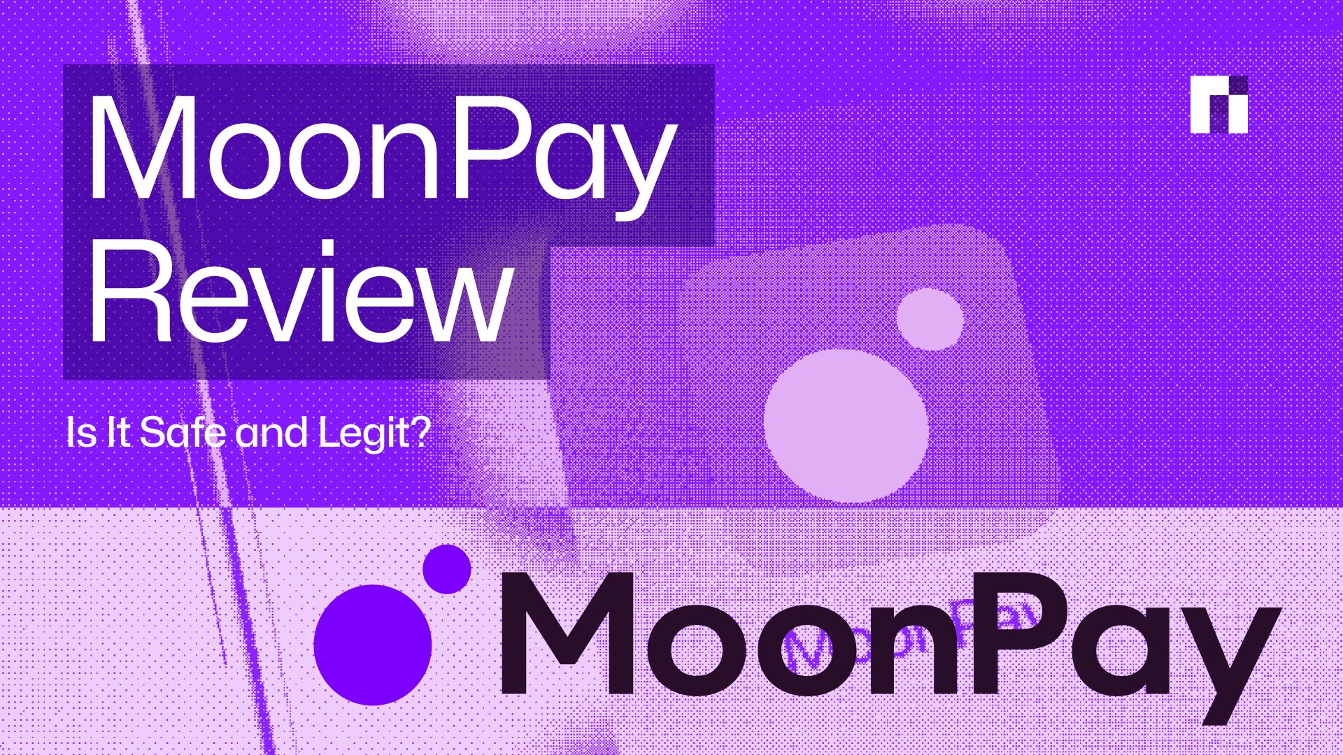 MoonPay Review 2025: Is It Safe and Legit?