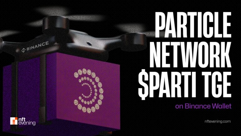 How to Join Particle Network $PARTI TGE on Binance Wallet?