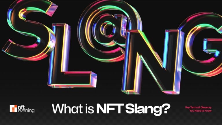 NFT Slang: Key Terms and Glossary You Need to Know