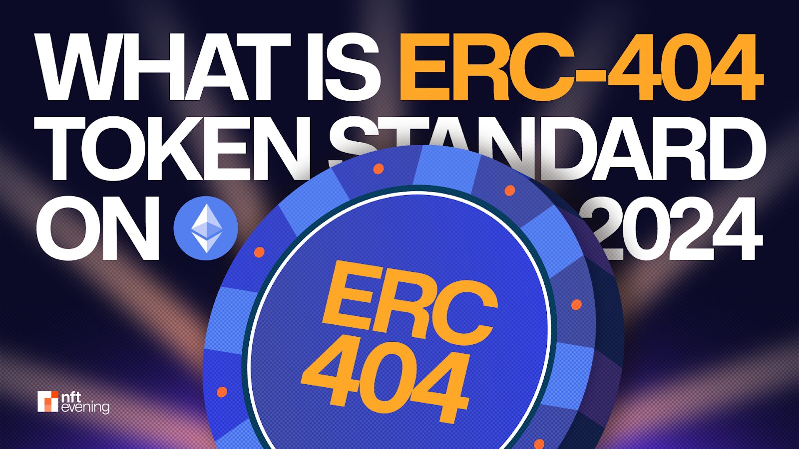 What Is ERC-404 Token Standard on Ethereum (2024)