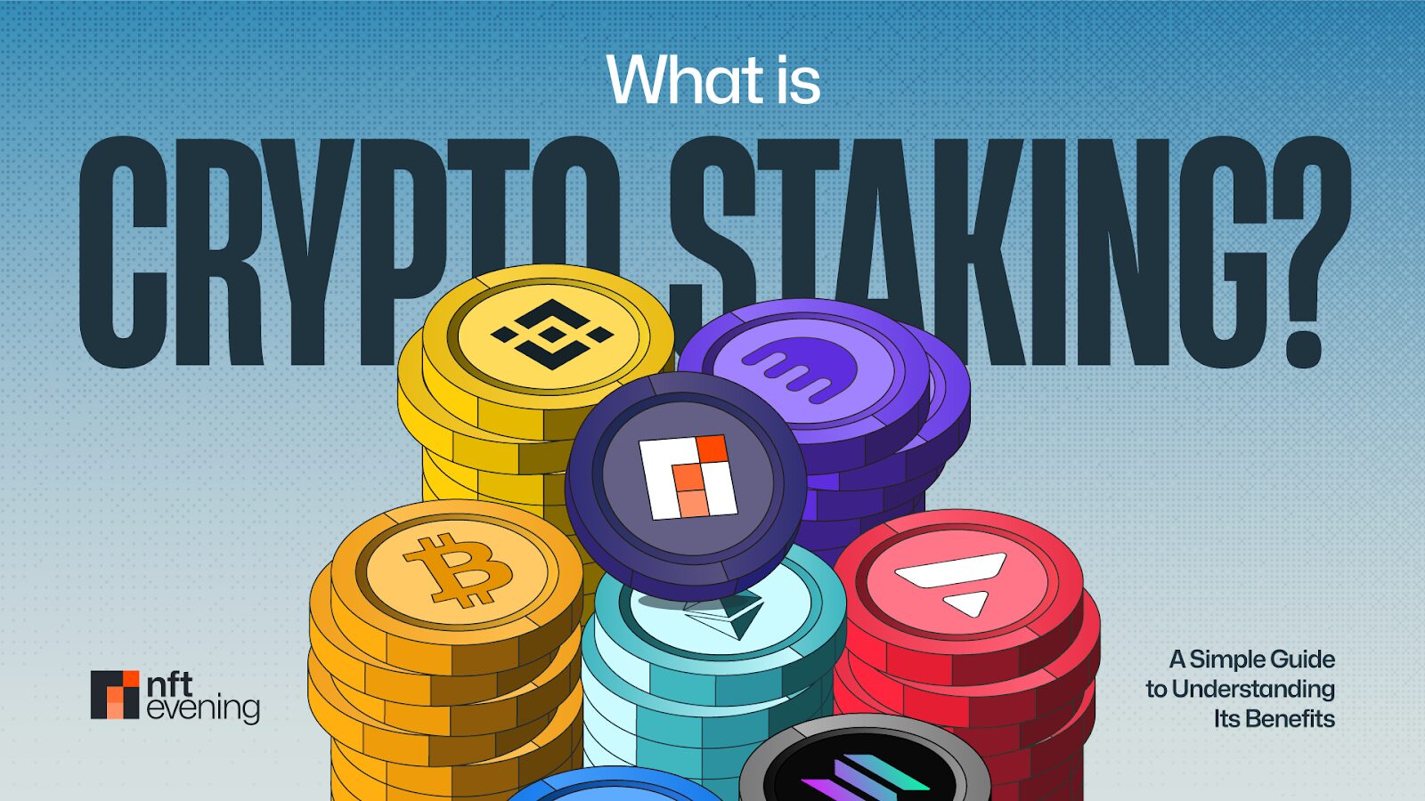 What is Crypto Staking? A Simple Guide to Understanding Its Benefits