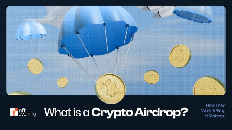 What Is a Crypto Airdrop? How They Work & Why It Matters!
