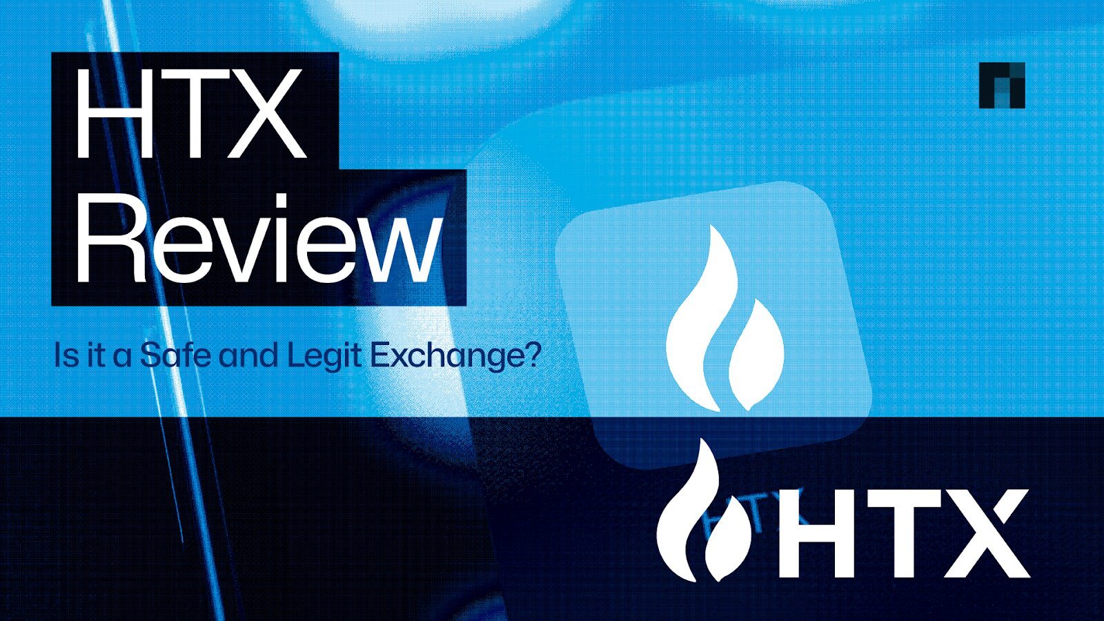 HTX Review: Is it a Safe and Legit Exchange?