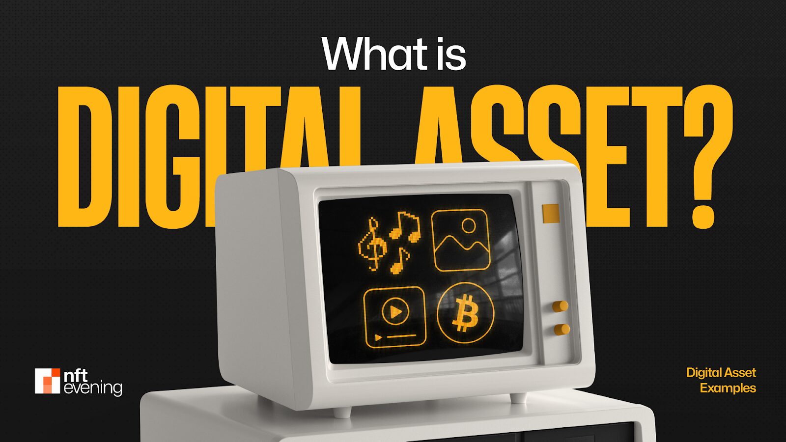 What is Digital Asset?