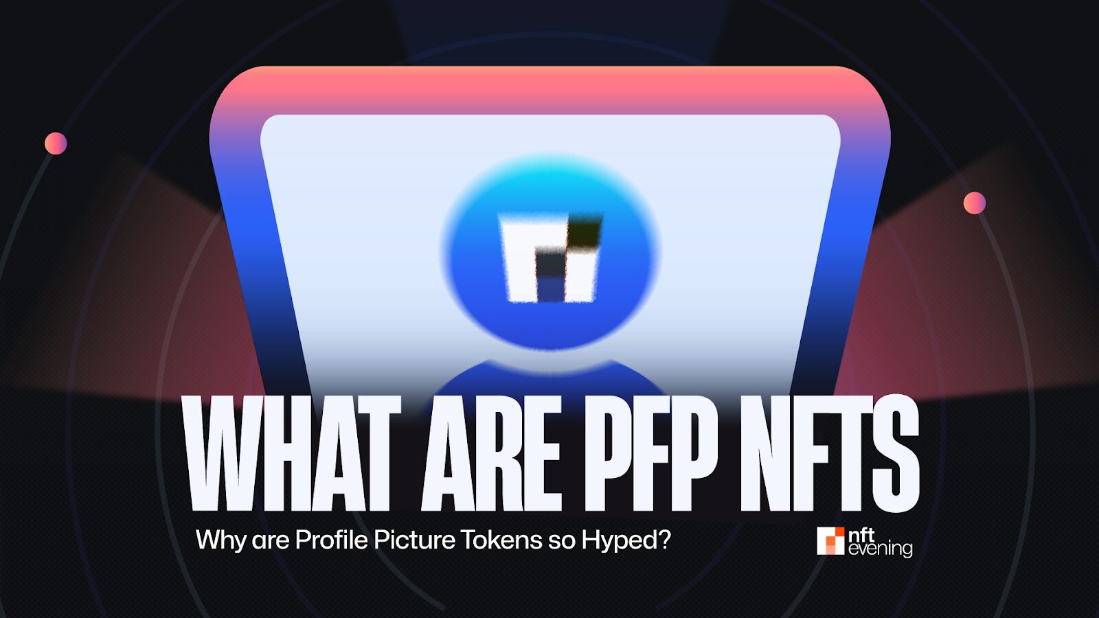What are PFP NFTs?
