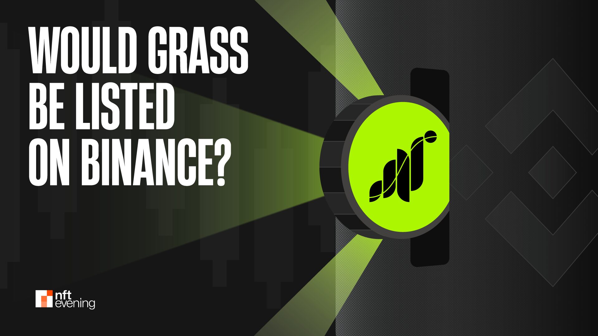 Grass Could Be the Next Project Listed on Binance?