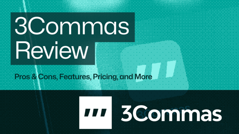 3Commas Review: Pros & Cons, Features, Pricing, and More