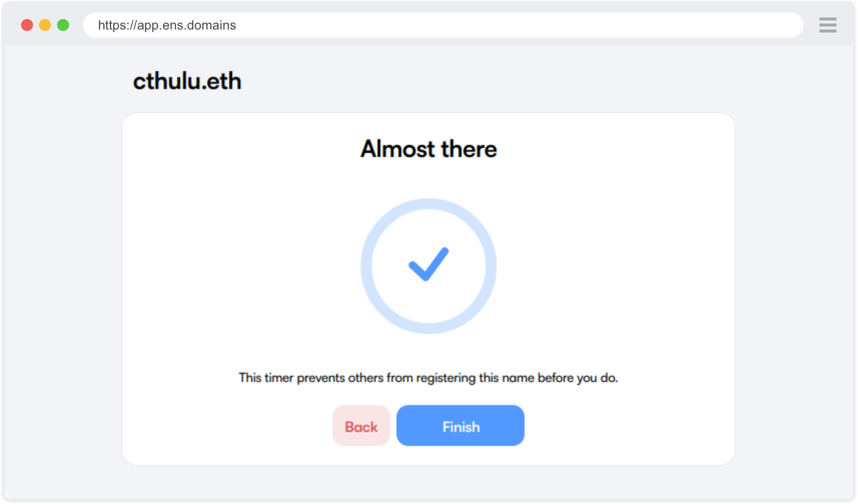 Wait and Confirm that No One Else Attempted to Register the Same Name 