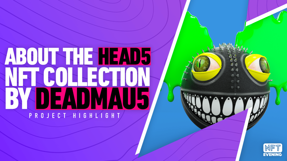 About The Head5 NFT Collection by Deadmau5