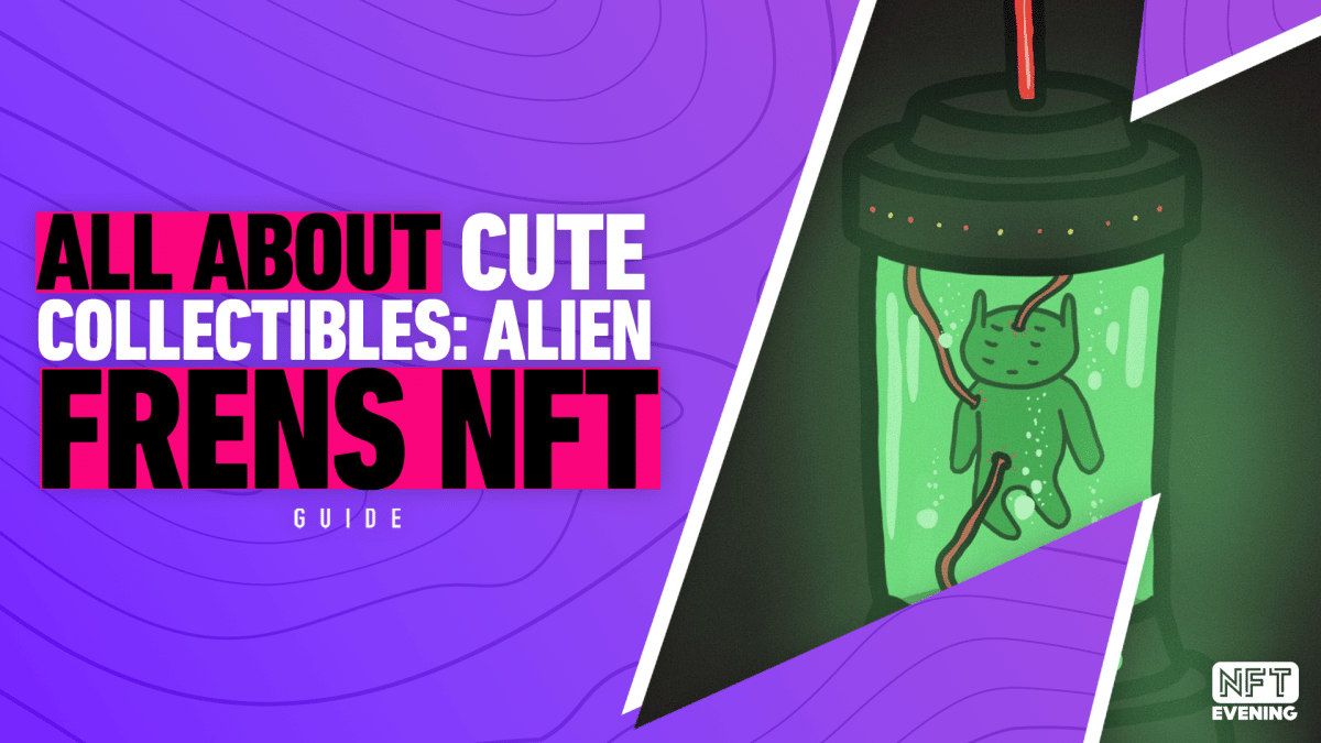 All About Cute Collectibles- Alien Frens NFT