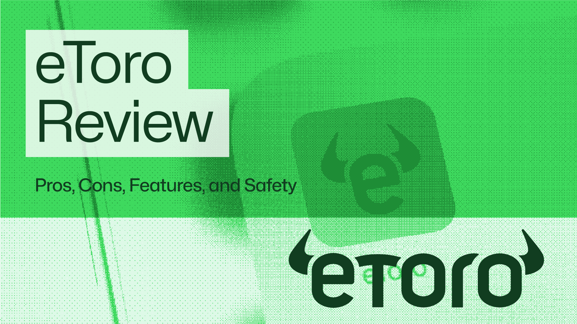 eToro Review 2025: Pros, Cons, Features, and Safety