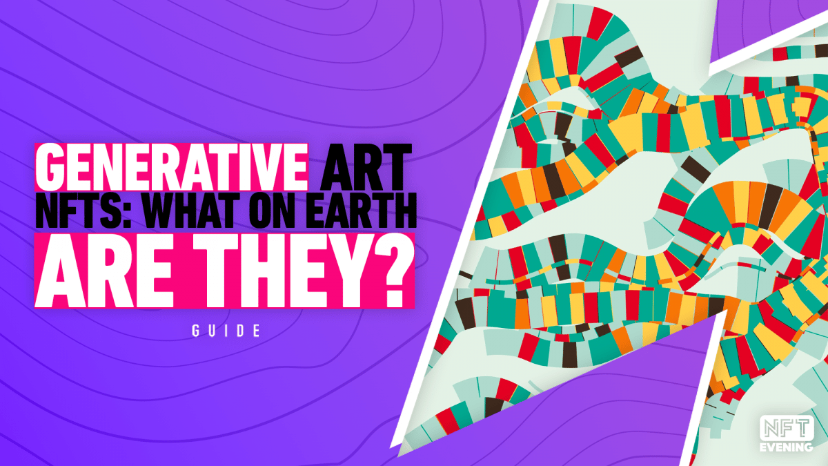 Generative Art NFTs- What On Earth Are They_