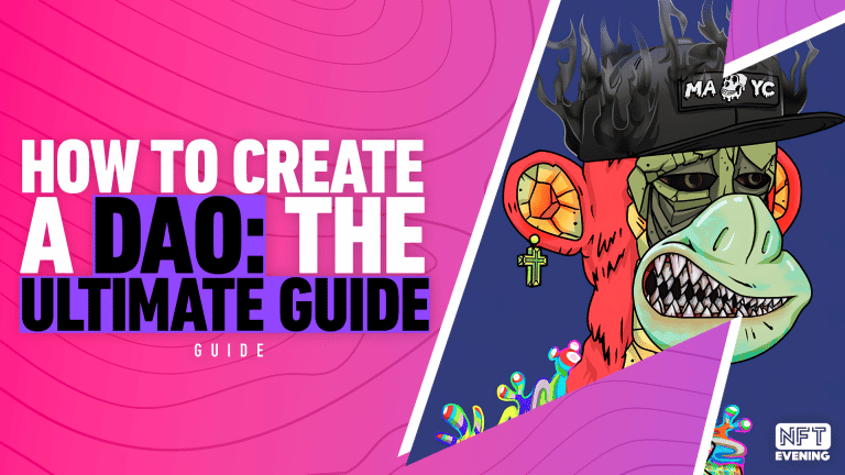 How to Create A DAO The Ultimate Guide