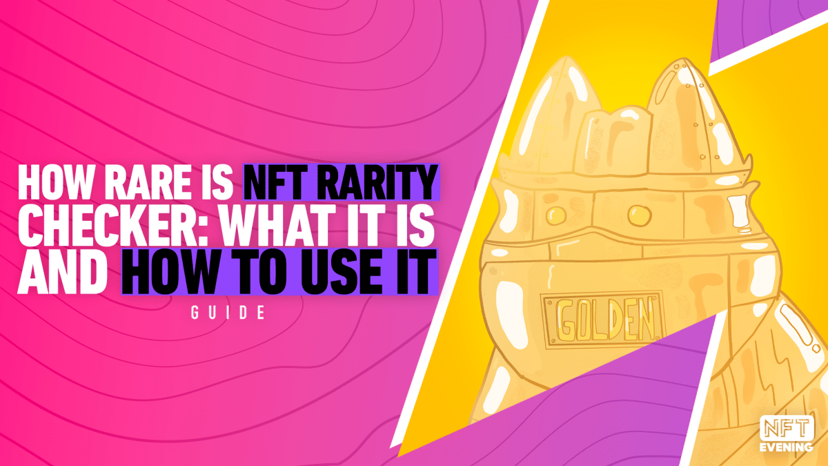 How_Rare_Is_NFT_Rarity_Checker_What_it_is_and_How_to_Use_it