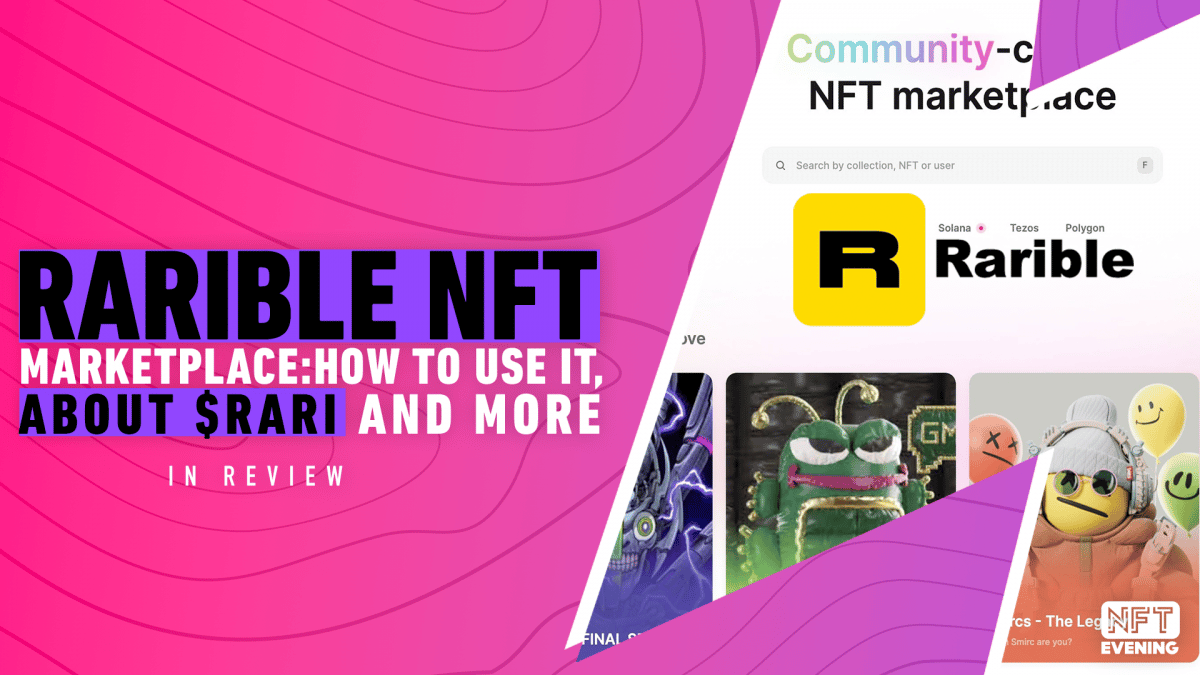 Rarible NFT Marketplace How To Use It, About $RARI and more