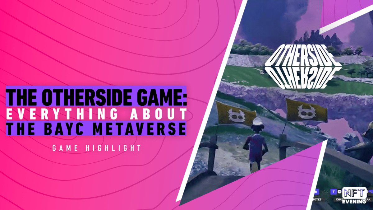 The Otherside Game Everything About The BAYC Metaverse